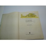 Co słonko widziało : a selection of poems / Maria Konopnicka ; [selection by Irena Słońska ; illustrations by Bogdan Zieleniec].