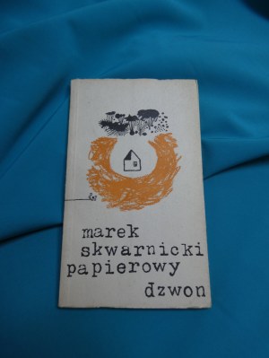 Papierowy dzwon / Marek Skwarnicki ; [ill. Teresa Stankiewicz].