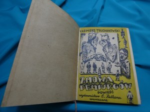 The conspiracy of demiurges : a novel / Kazimierz Truchanowski ; foreword nap. Kazimierz Czachowski ; illustrations and vignettes by Bronislaw Linke.