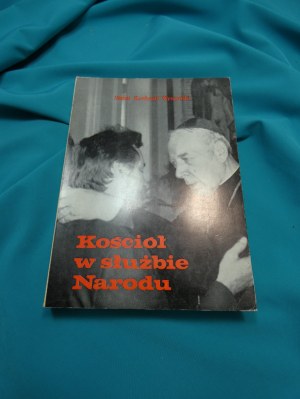 Církev ve službách národa Stefan kardinál Wyszyński Řím 1981