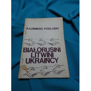 Białorusini Litwini Ukraińcy Podlaski przedruk za przedświt