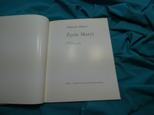 Life of Mary / Albrecht Dürer ; compiled by. Michal Janocha.