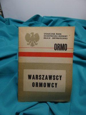 Warszawscy ormowcy / Stołeczna Rada Ochotnicza Rezerwy Milicji Obywatelskiej ORMO.