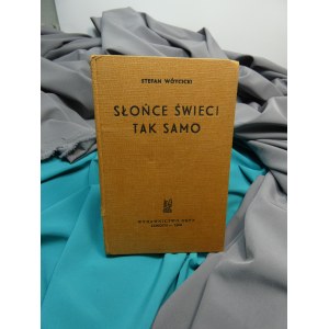 Słońce świeci tak samo Wóycicki Londyn Wydaw Gryf 1958