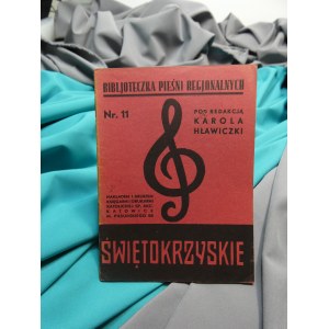 Świętokrzyskie Seria, Bibljoteczka Pieśni Regjonalnych ; nr 11 Hławiczka