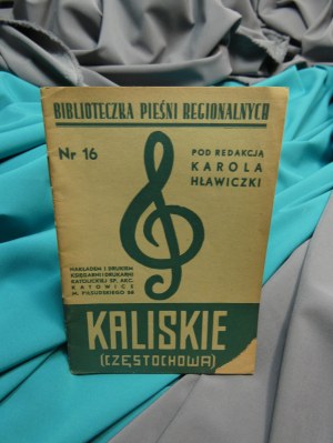 Kaliskie (Czestochowa) : songs for 2 and 3 voices Hlavichka Library of Regional Songs; no. 16