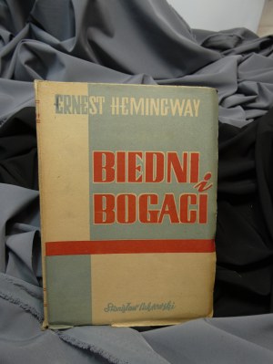 Biedni i bogaci 1 wydanie Ernest Hemingway 1948 Cukrowski