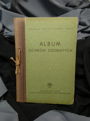 Album osobní ochrany : kolektivní dílo / redigovala Maria Zięborakowa ; zpracoval Wladyslaw Chojna [et al.] ; Ústřední ústav ochrany práce.