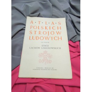Strój Lachów Limanowskich / Jan Wielek ; Polskie Towarzystwo Ludoznawcze Seria Atlas polskich strojów ludowych. Cz. 5, Małopolska ; z. 13