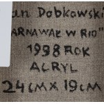 Jan Dobkowski (ur. 1942, Łomża), Karnawał w Rio, 1998