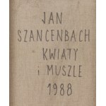 Jan Szancenbach (1928 Kraków - 1998 Kraków), Kwiaty i muszle, 1988