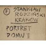 Stanisław Rodziński (1940 Kraków - 2021 ), Portret domu II