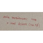 Artur Przebindowski (ur. 1967, Chrzanów), Obraz nr 17 z serii Ściany , 2019