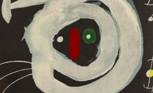 Joan Miro (1893 Barcelona - 1983 Palma de Mallorca), Praca z cyklu 