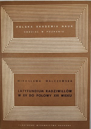 Malczewska Mirosława - Latyfundium Radziwiłłów w XV do połowy XVI wieku. Warsaw 1985 PWN.