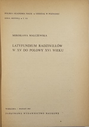 Malczewska Mirosława - Latyfundium Radziwiłłów w XV do połowy XVI wieku. Warsaw 1985 PWN.
