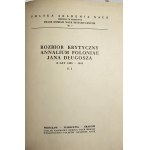 A Critical Collection of Jan Długosz's Annalium Poloniae of 1385-1444. vol. I. Wrocław 1961 Ossol.