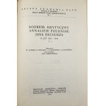 A Critical Collection of Jan Długosz's Annalium Poloniae of 1385-1444. vol. I. Wrocław 1961 Ossol.