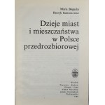 Bogucka Maria, Samsonowicz Henryk - Dzieje miast i mieszczaństwa w Polsce przedrozbiorowej. Wrocław 1986 Ossol.