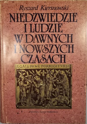 Kiersnowski Ryszard - Bears and people in ancient and more recent times. Facts and myths. Warsaw 1990 PIW.