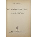 Bogdanowicz Piotr - Przynależność polityczna Śląska w X wieku. Dzieje problemu oraz próba jego rozwiązania. Wrocław 1968 Ossol.