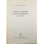 Kuczyński Stefan M. - Studia z dziejów Europy wschodniej X-XVII w. Warszawa 1965 PWN.