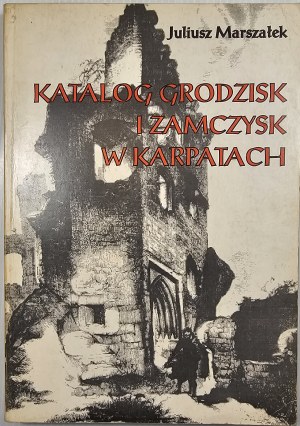 Marszałek Juliusz - Catalogue of fortified settlements and castles in the Carpathians. Warsaw 1993 Publisher S. Krycinski.