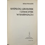 Marszałek Juliusz - Katalog grodzisk i zamczysk w Karpatach. Warszawa 1993 Wyd. S. Kryciński.