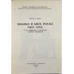 Labuda Gerard - Mieszko II król Polski (1025-1034). Czasy przełomu w dziejach państwa polskiego. Kraków 1992 Wyd. i druk. Secesja.