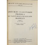 Plezia Marian - Greckie i łacińskie źródła do najstarszych dziejów Słowian. Część I (do VIII wieku) przełożył i opracował ... Poznań 1952 Nakł. i wyd. Polskiego Tow. Ludoznawczego.