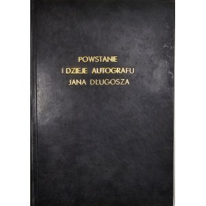 Semkowicz-Zarembina Wanda - Powstanie i dzieje autografu Annalium Jana Długosza. Kraków 1952 PAN.