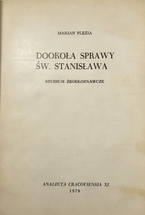 Plezia Marian - Around the case of St. Stanislaus. A source study. Analecta Cracoviensia XI. Kraków 1979.