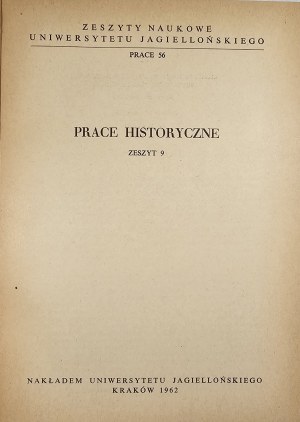 Prace historyczne - zeszyt 9. Kraków 1962 Uniw. Jagielloński circulation.