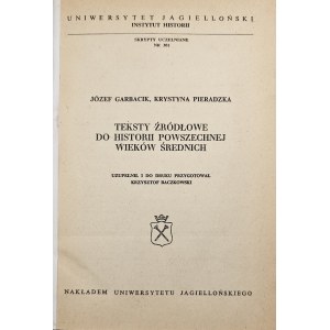 Garbacik Józef, Pieradzka Krystyna - Teksty źródłowe do historii powszechnej wieków średnich. Kraków [1978] Nakład Uniw. Jagiellońskiego.