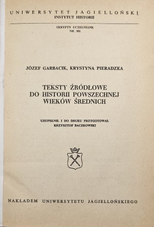 Garbacik Józef, Pieradzka Krystyna - Source texts for universal history of the middle ages. Kraków [1978] Univ. Jagielloński circulation.