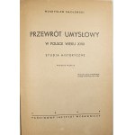Smoleński Władysław - Przewrót umysłowy w Polsce wieku XVIII. Studia historyczne. Warszawa 1949 PIW.