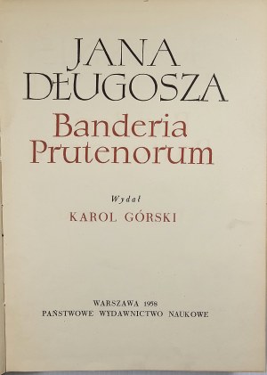 Jan Długosz's Banderia Prutenorum. Edited by Karol Górski. Warsaw 1958 PWN.
