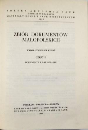 A collection of documents of Malopolska. Edited by Stanisław Kuraś. Part II: Documents from the years 1421-1441. Wrocław 1963 Ossolineum.
