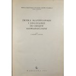 Labuda Gerard - Źródła skandynawskie i anglosaskie do dziejów Słowiańszczyzny. Warszawa 1961 PWN.
