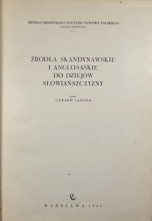 Labuda Gerard - Scandinavian and Anglo-Saxon sources for the history of the Slavs. Warsaw 1961 PWN.