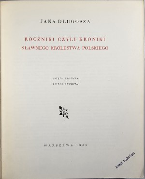 Dlugosz Jan - Roczniki czyli Kroniki sławnego Królestwa Polskiego. Book 3 and 4. Warsaw 1969 PWN.