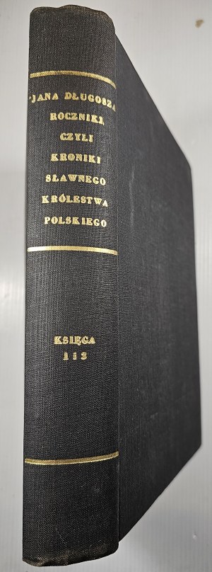 Dlugosz Jan - Roczniki czyli Kroniki sławnego Królestwa Polskiego. Book 1 and 2. Warsaw 1961 PWN.