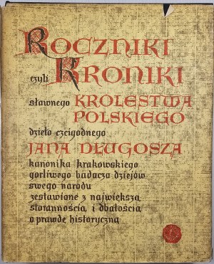 Dlugosz Jan - Roczniki czyli Kroniki sławnego Królestwa Polskiego. Book 10 (1370-1405). Warsaw 1981 PWN.