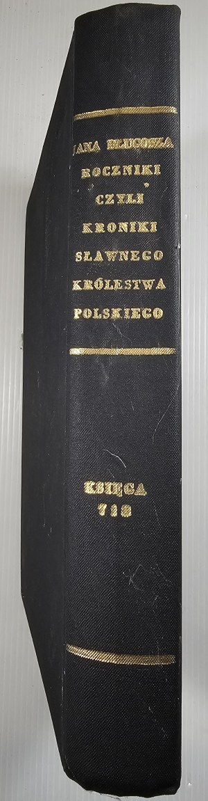 Dlugosz Jan - Roczniki czyli Kroniki sławnego Królestwa Polskiego. Book 7 and 8. Warsaw 1974 PWN.