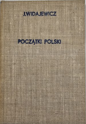 Widajewicz Józef - The beginnings of Poland. Wroclaw 1948 Książnica-Atlas