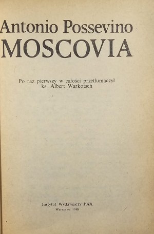 Possevino Antonio - Moscovia. Warsaw 1988 PAX.