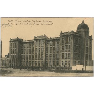 Łódź - Szkoła handlowa Kupiectwa Łódzkiego, 1915.