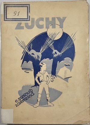 Szelburg-Zarembina Ewa - Zuchy (New adventures of Tom Modron). A novel for children. Warsaw 1936 Nakł. 