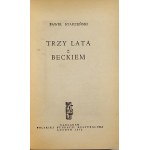 Starzeński Paweł - Trzy lata z Beckiem. Londyn 1972 Nakł. Polskiej Fundacji Kulturalnej.