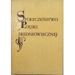 Społeczeństwo Polski średniowiecznej. Zbiór studiów. T. 1-3. Warszawa 1981-1985 PWN.